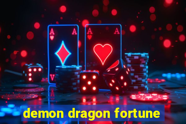 demon dragon fortune